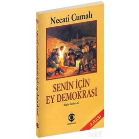 SENIN İÇİN EY DEMOKRASI BÜTÜN ESERLERI-12 - NECATI CUMALI