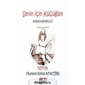 Senin İçin Küçüğüm - Nutuk - Aynur Karabulut