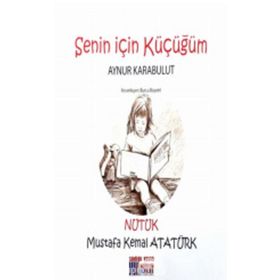 Senin İçin Küçüğüm - Nutuk - Aynur Karabulut