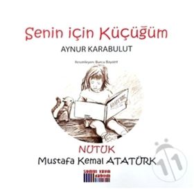 Senin İçin Küçüğüm - Nutuk - Aynur Karabulut