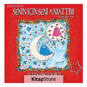 Senin İçin Seni Anlattım - Erkekten Aşk - G. Ülkem Gürbüz