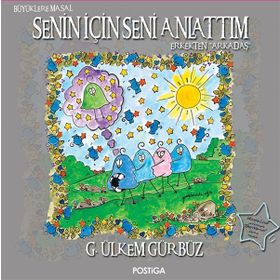 Senin İçin Seni Anlattım - G. Ülkem Gürbüz