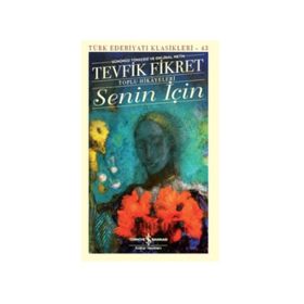 Senin İçin - Tevfik Fikret