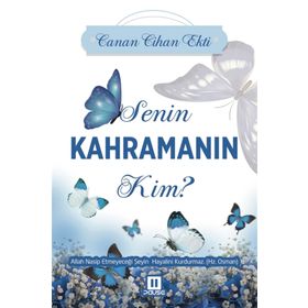 Senin Kahramanın Kim? - Canan Cihan Ekti