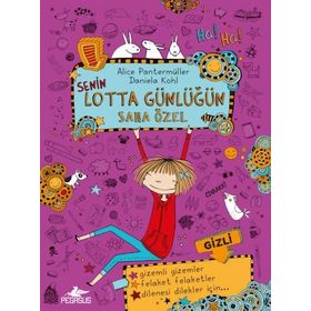 Senin Lotta Günlüğün Sana Özel Ciltli - Alice Pantermüller