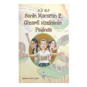 Senin Maceran 2 - Gizemli Hazinenin Peşinde - Elif Alp
