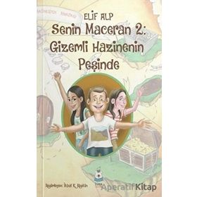 Senin Maceran 2 - Gizemli Hazinenin Peşinde - Elif Alp