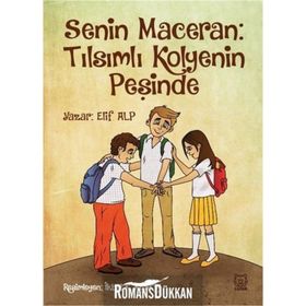 Senin Maceran - Tılsımlı Kolyenin Peşinde - Elif Alp