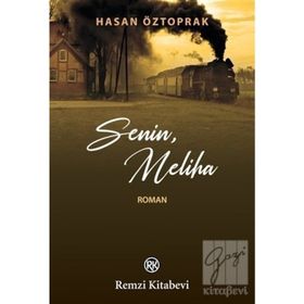 Senin, Meliha - Hasan Öztoprak
