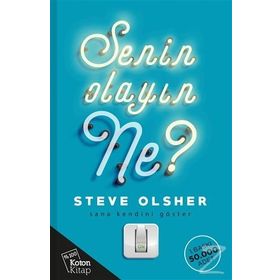 Senin Olayın Ne? - Steve Olsher