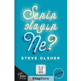 Senin Olayın Ne? - Steve Olsher