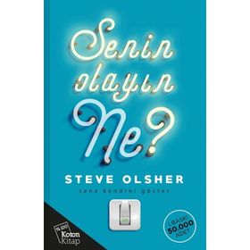 Senin Olayın Ne? - Steve Olsher