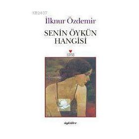 SENIN ÖYKÜN HANGISI - İLKNUR ÖZDEMİR