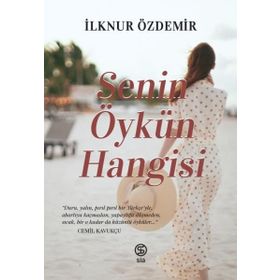 SENIN ÖYKÜN HANGISI - İLKNUR ÖZDEMİR