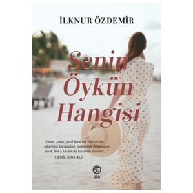 SENIN ÖYKÜN HANGISI - İLKNUR ÖZDEMİR