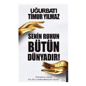 Senin Ruhun Bütün Dünyadır - Uğur Batı Timur Yılmaz