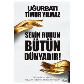 Senin Ruhun Bütün Dünyadır - Uğur Batı Timur Yılmaz