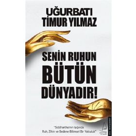 Senin Ruhun Bütün Dünyadır - Uğur Batı Timur Yılmaz