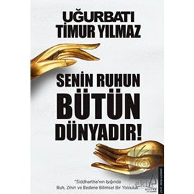 Senin Ruhun Bütün Dünyadır - Uğur Batı Timur Yılmaz