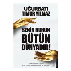 Senin Ruhun Bütün Dünyadır - Uğur Batı Timur Yılmaz