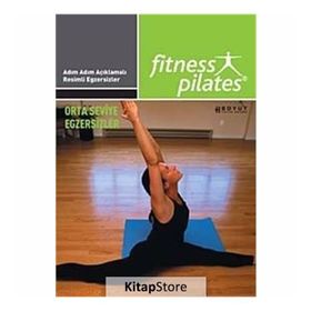 SENIN SEÇIMIN PILATES - ORTA SEVIYE PROGRAM EGZERSIZLERI SISTEM 17 HAFTADA 3 GÜN, GÜNDE 40 DAKIKA - GENEL