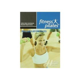 SENIN SEÇIMIN PILATES - ORTA YAŞLILAR İÇIN PILATES PILATES BAŞLANGIÇ EGZERSIZLERI - GENEL