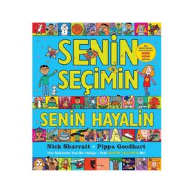 Senin Seçimin - Senin Hayalin - Nick Sharratt Pippa Goodhart