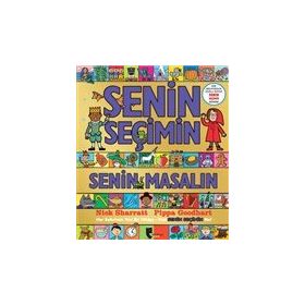 Senin Seçimin Senin Masalın: Her Seferinde Yeni Bir Hikaye - Pippa Goodhart; Nick Sharratt