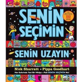 Senin Seçimin Senin Uzayın: Her Seferinde Yeni Bir Hikaye - Peki Senin Seçimin Ne?