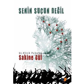 Senin Suçun Değil - Sakine Gül
