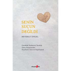 Senin Suçun Değildi - Beverly Engel