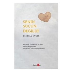 Senin Suçun Değildi - Beverly Engel