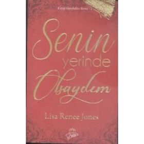 Senin Yerinde Olsaydım - Lisa Renee Jones