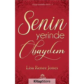 Senin Yerinde Olsaydım - Lisa Renee Jones