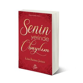 Senin Yerinde Olsaydım - Lisa Renee Jones