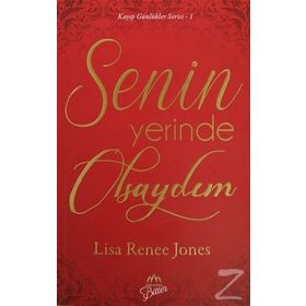 Senin Yerinde Olsaydım - Lisa Renee Jones