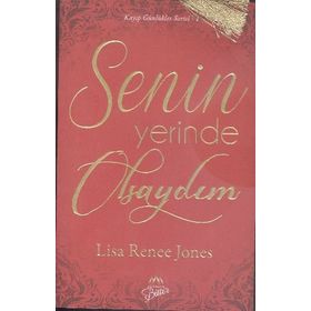 Senin Yerinde Olsaydım - Lisa Renee Jones
