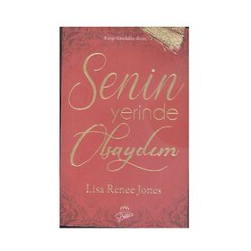 Senin Yerinde Olsaydım - Lisa Renee Jones