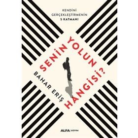 Senin Yolun Hangisi - Dr.Bahar Eriş
