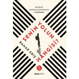 Senin Yolun Hangisi - Dr.Bahar Eriş