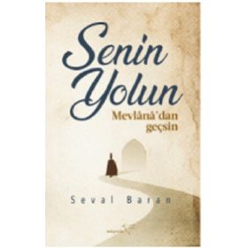 Senin Yolun Mevlana'dan Geçsin - Seval Baran