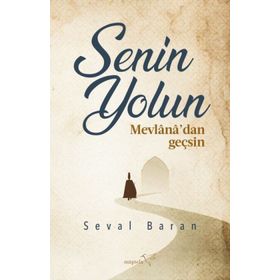 Senin Yolun Mevlana'dan Geçsin - Seval Baran