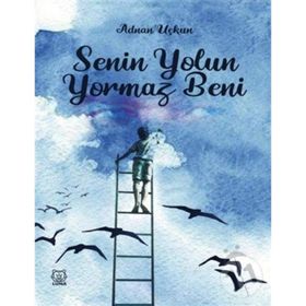 Senin Yolun Yormaz Beni - Adnan Uçkun