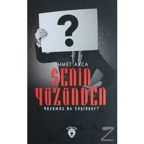 Senin Yüzünden - Ahmet Akça