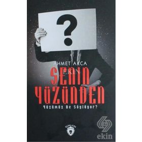 Senin Yüzünden - Ahmet Akça