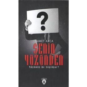 Senin Yüzünden - Ahmet Akça