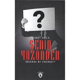 Senin Yüzünden - Ahmet Akça