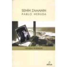 SENIN ZAMANIN PABLO NERUDA - VOLODIA TEITELBOIM