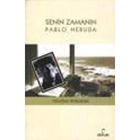 SENIN ZAMANIN PABLO NERUDA - VOLODIA TEITELBOIM