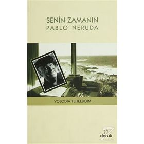 SENIN ZAMANIN PABLO NERUDA - VOLODIA TEITELBOIM